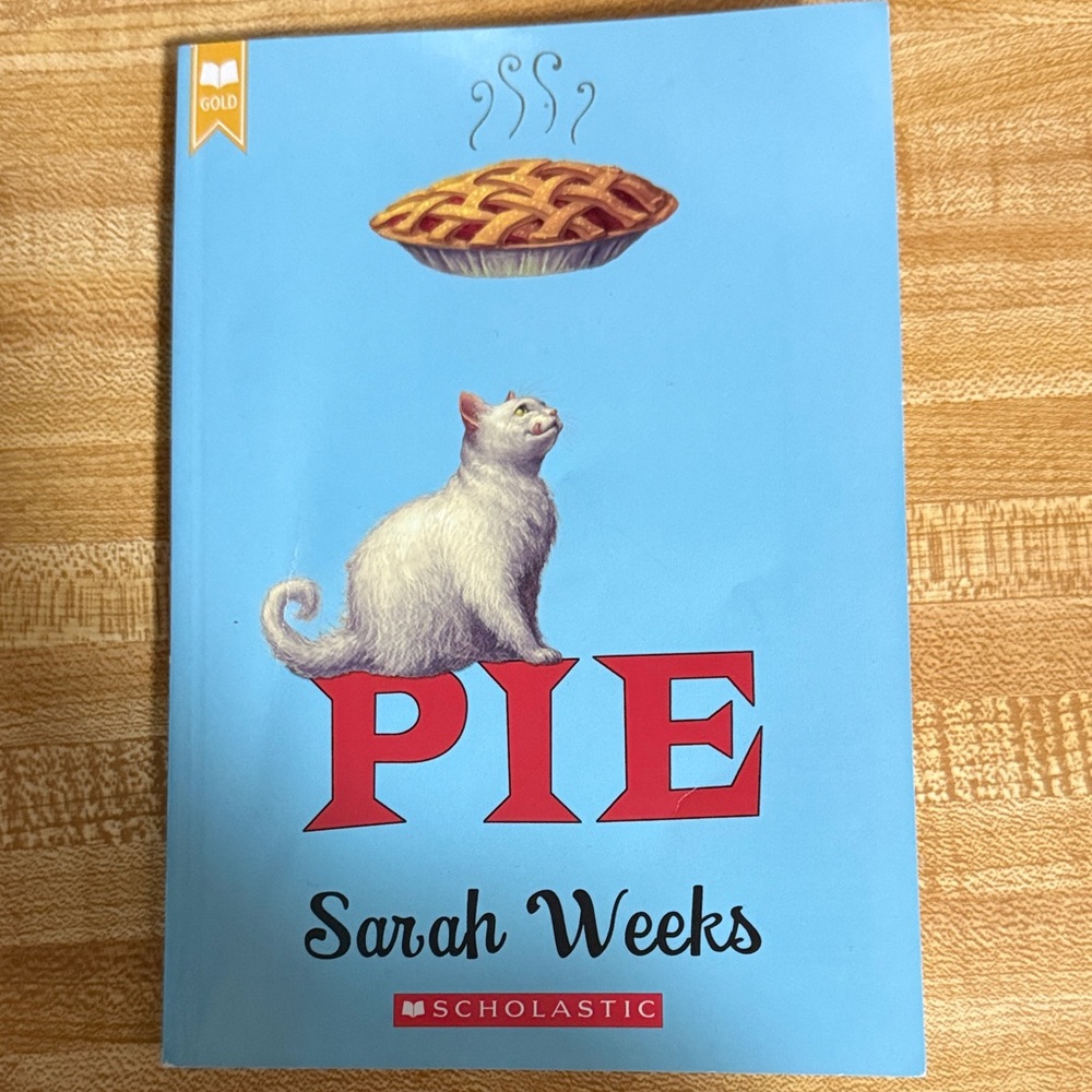 Scholastic Light Blue Cover with Red Title - "Pie" by Sarah Weeks